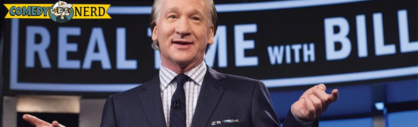 Bill Maher: A History Of Being Terrible