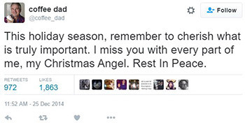 coffee dad Follow @cotee.dad This holiday season, remember to cherish WhAT is truly important. I miss you with every part of me, my Christmas Angel. R