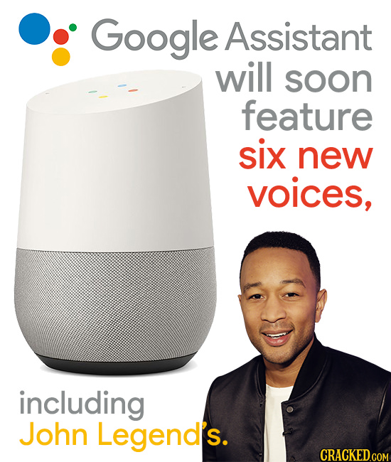 Google Assistant will soon feature six new voices, including John Legend's. 