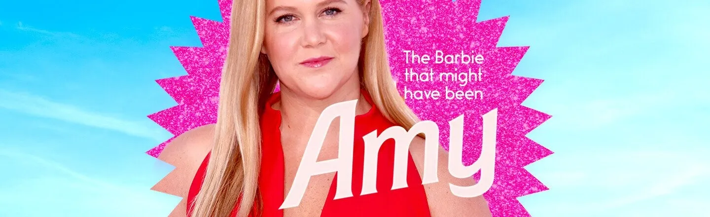 Don’t Forget — Amy Schumer Was Supposed to Be Barbie in ‘Barbie’