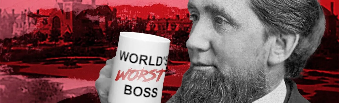 4 of the Objectively Worst Bosses in History