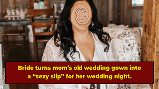 Bride Turns Her Mother's Wedding Gown Into Wedding Night Lingerie