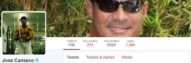 TWEETS FOLLOWNG FOLLOWERS LIKES 11K 274 509K 1.394 Tweets Tweets & replies Media Jose Canseco 