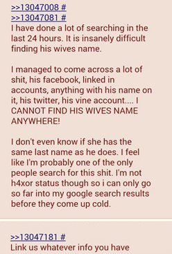 13047008 >13047081 I have done a lot of searching in the last 24 hours. It is insanely difficult finding his wives name. I managed to come across a lo
