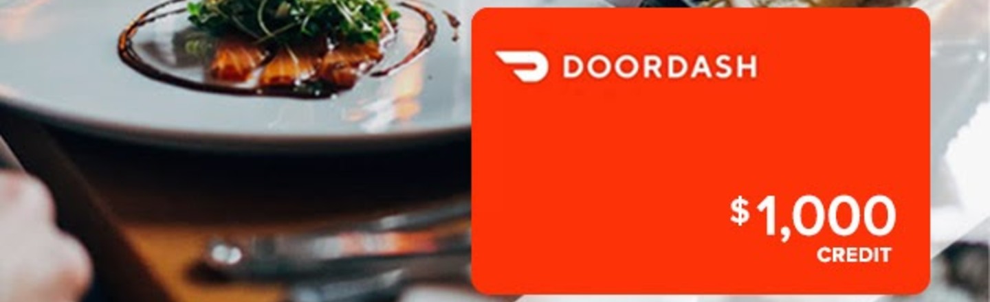 DOORDASH $1,000 CREDIT