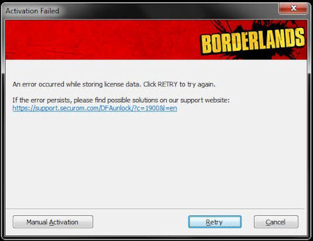 Activation Failed X BORDERLANDS An error occurred while storing license data. Cick RETRY to try again. IF the error persists. please find possible sol