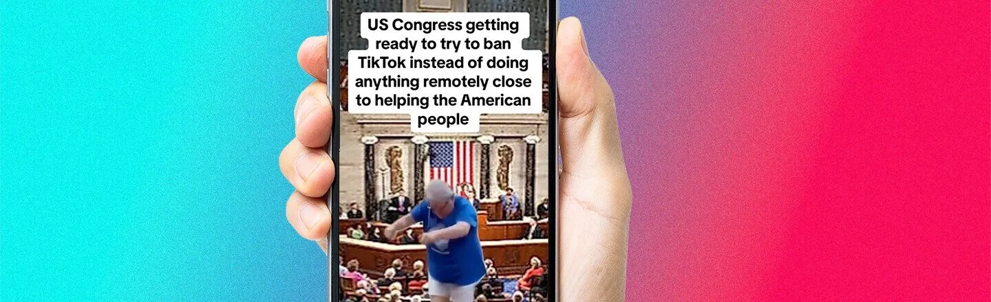 The Funniest TikToker Reactions to Congress Potentially Banning TikTok