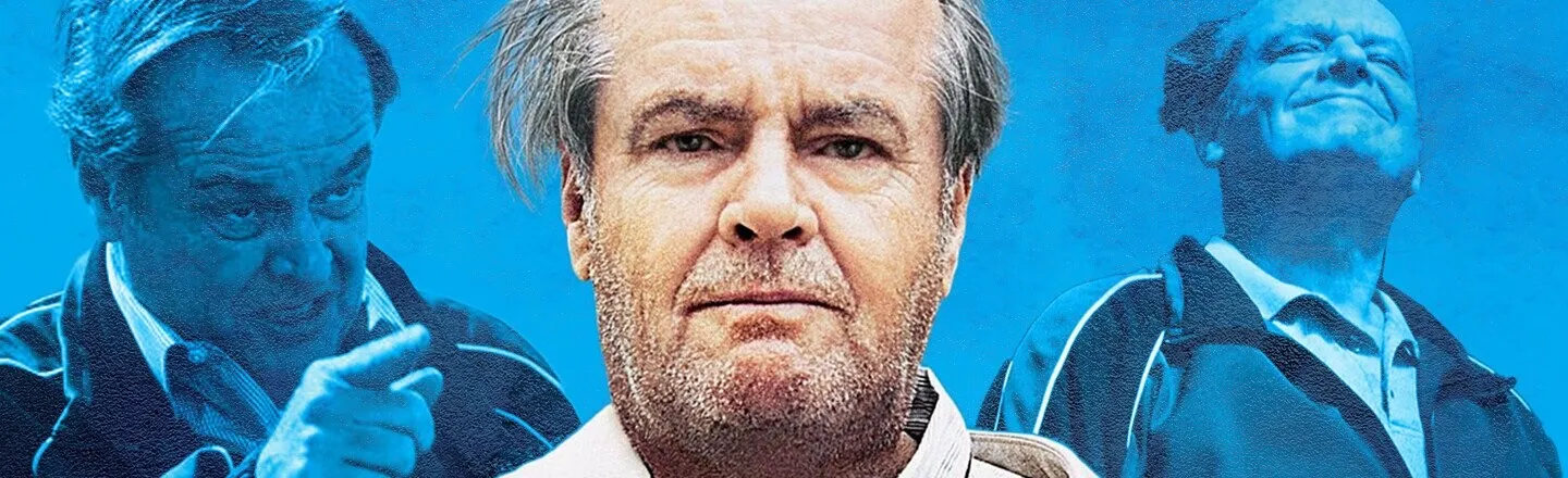 Jack Nicholson's Last Great Performance Was in the Very Sad Comedy 'About  Schmidt' 