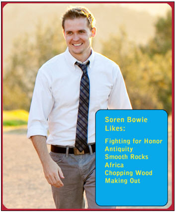 Soren Bowie Likes: Fighting for Honor Antiquity Smooth Rocks Africa Chopping Wood Making Out 