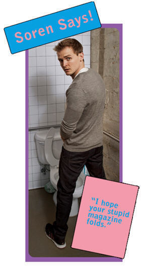 Says! soren I hope your stupid magazine folds. 