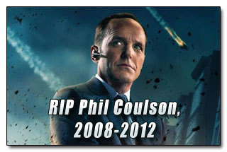 RIP Phil Coulson, 2008-2012