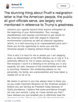 Astead Followw AsteadWesley The stunning thing about Pruitt's resignation letter is that the American people, the public all govt officials serve, are