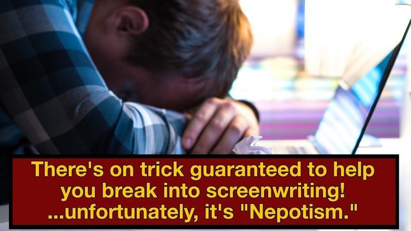 6 Ways Breaking into Hollywood Is A Total Nightmare