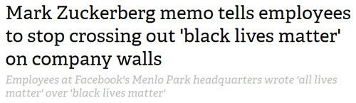 Mark Zuckerberg memo tells employees to stop crossing out 'black lives matter' on company walls Employees at Facebook's Menlo Park headquarters wrote 