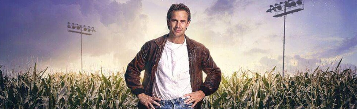 'Field Of Dreams' Is The Most Disturbing Baseball Movie Ever