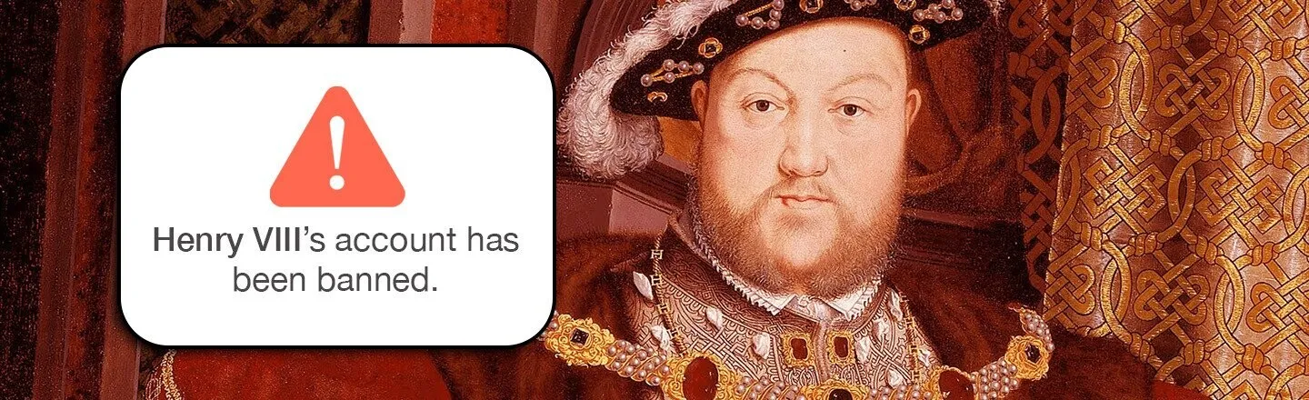 5 Historical Figures Who Would Definitely Be Banned From Tinder