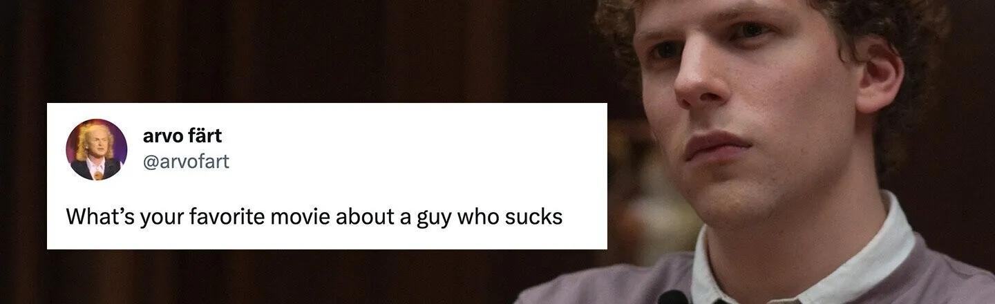 27 Movies About A Guy Who Really Sucks