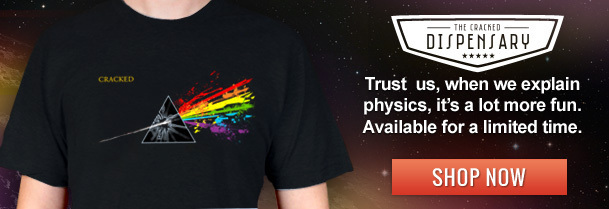 THE CRACKED DISPENSARY CRLACKTD Trust us, when we explain physics, it's a lot more fun. Available for a limited time. SHOP NOW