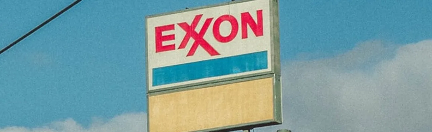 5 Times ExxonMobil Almost Took Over The World