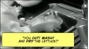 nyou CUT! WASH! AND DRY THE LETTUCE! 