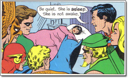 Be quiet. She is asleep. She is not awake.