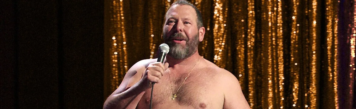 Bert Kreischer Has Competition in the Topless Comedy Department