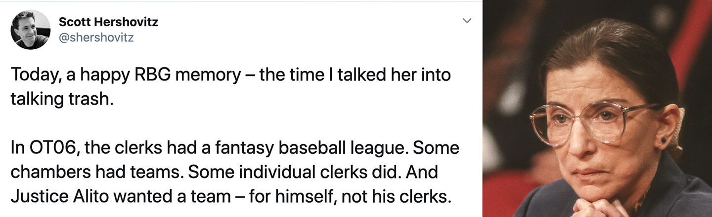 Scott Hershovitz @shershovitz Today, a happy RBG memory - the time / talked her into talking trash. In OT06, the clerks had a fantasy baseball league.