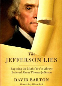 The JEFFERSON LIES Exposing the Myths You've Always Believed About Thomas Jefferson DAVID BARTON Ferrend by Glew Rock