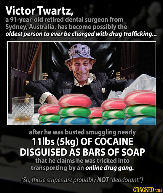 Victor Twartz, a 91-year-old retired dental surgeon from Sydney, Australia, has become possibly the oldest person to ever be charged with drug traffic