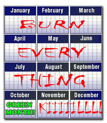 January February March BBUR April May June EVERY July August September HIMG October November December GREEN KItIILLLI MONTH!