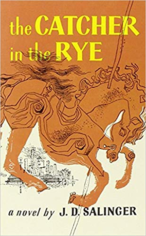 the CATCHER in the RYE a novel by J. D. SALINGER 
