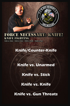 OAYSEE FORCE NECESSARYE KNIFE! NNIFE FIITING Knife/Counter-Knif Knife VS. Unarmed Knife VS. Stick Knife VS. Knife Knife VS. Gun Threats 