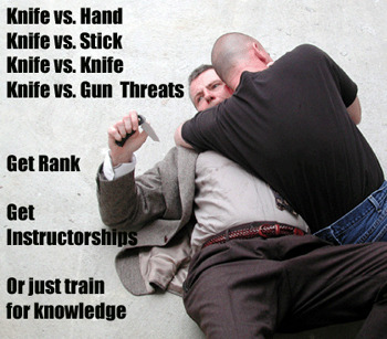 Knife VS. Hand Knife VS. Stick Knife VS. Knife Knife VS. Gun Threats Get Rank Get Instructorshins Or just train for knowledge 