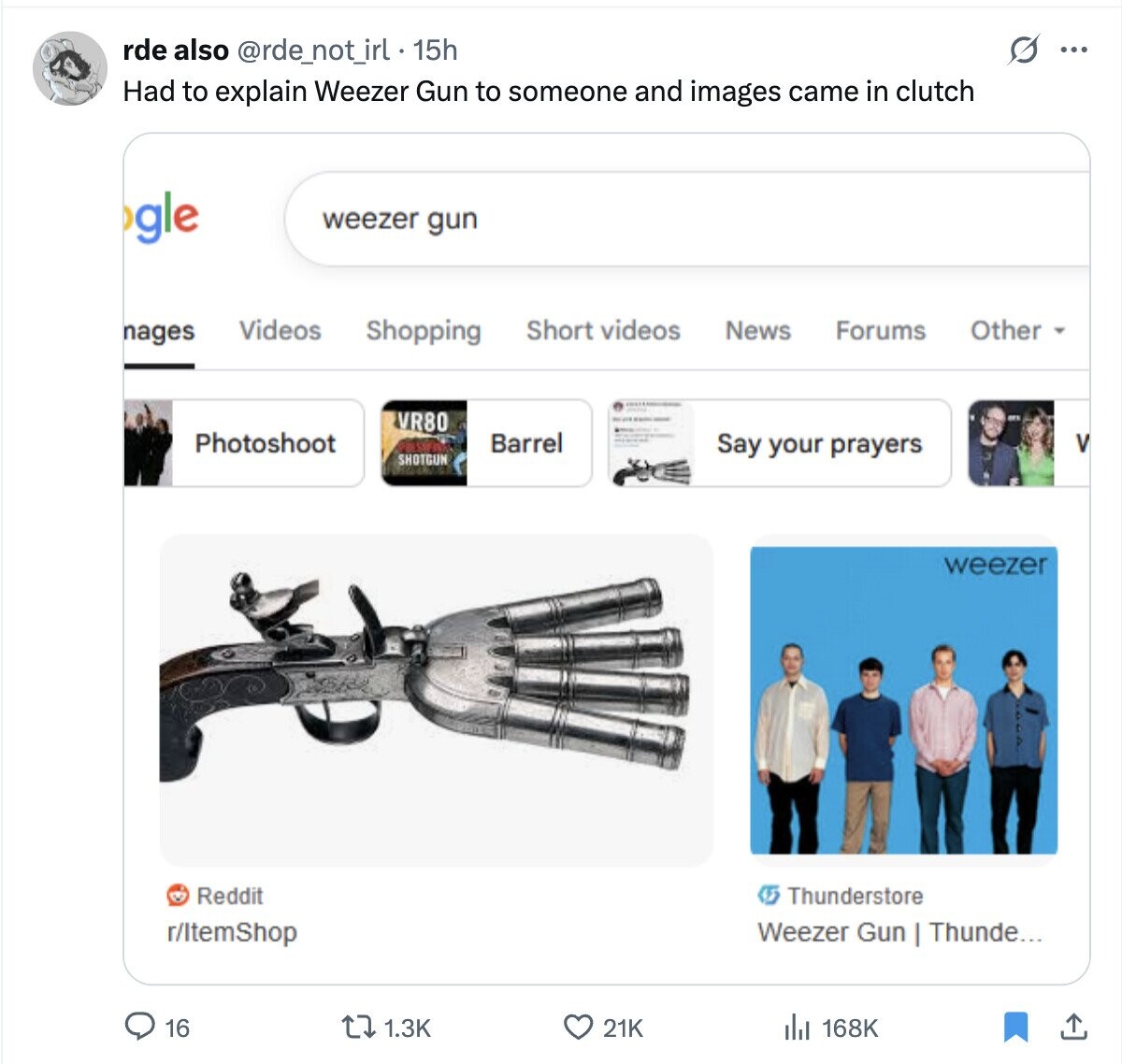 s ... rde also @rde_not_irl 15h Had to explain Weezer Gun to someone and images came in clutch gle weezer gun Videos Shopping Short videos News Forums Other nages VR80 Photoshoot Barrel Say your prayers V SHOTGUN weezer Reddit Thunderstore r/ItemShop Weezer Gun I Thunde... 16 1.3K 21K 168K