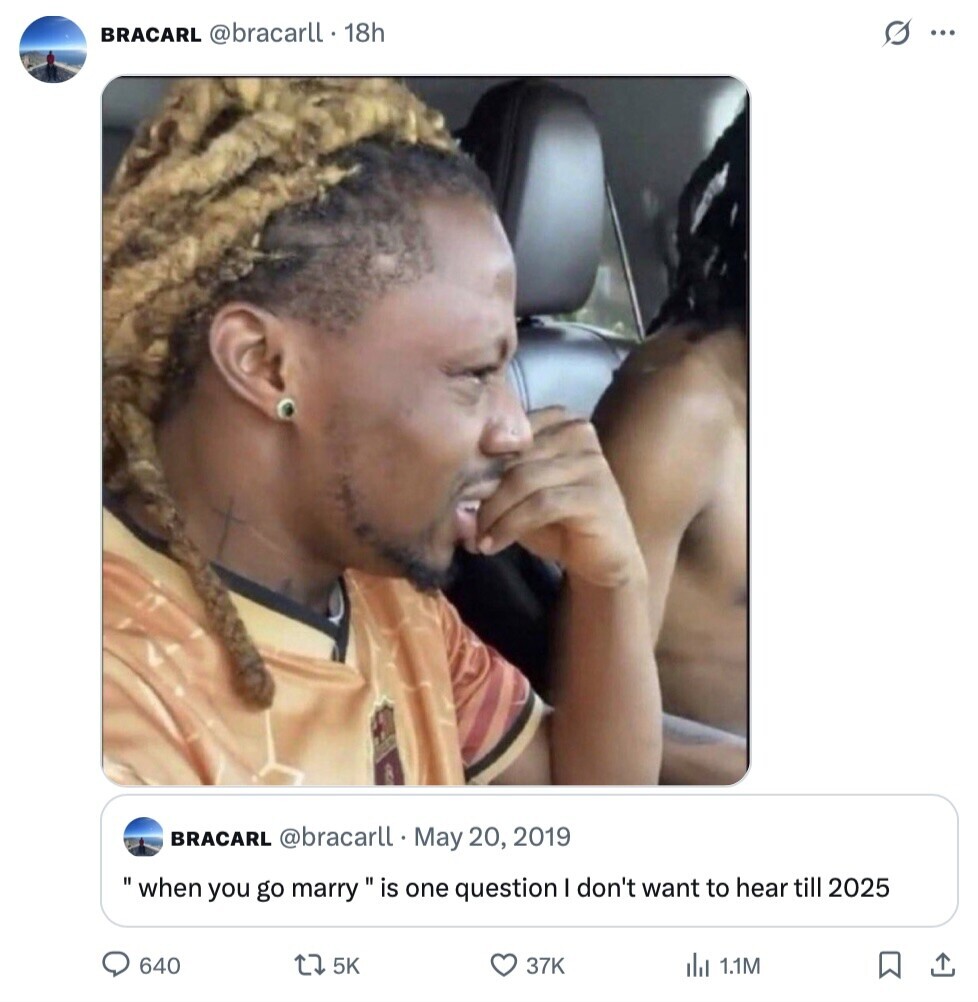 s ... BRACARL @bracarll. 18h BRACARL @bracarll May 20, 2019 when you go marry  is one question I don't want to hear till 2025 640 5K 37K del 1.1M 