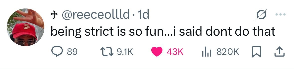 + @reeceollld 1d S being strict is so fun...i said dont do that 89 9.1K 43K dJ 820K 