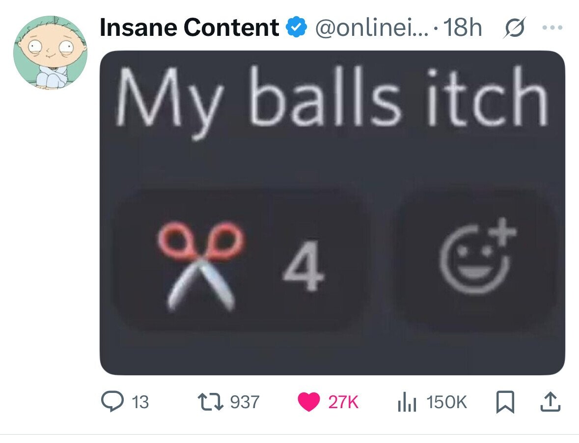 Insane Content @onlinei... 18h ... My balls itch 4 + 13 937 27K 150K 