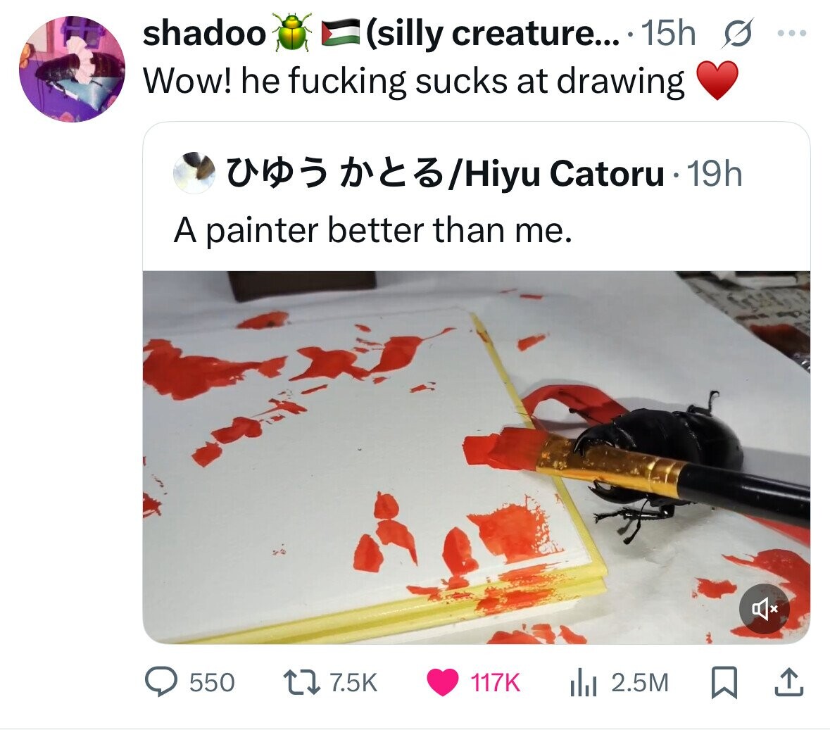 shadoo (silly creature... 15h s ... Wow! he fucking sucks at drawing 3/Hiyu Catoru 19h A painter better than me. 550 7.5K 117K 2.5M 