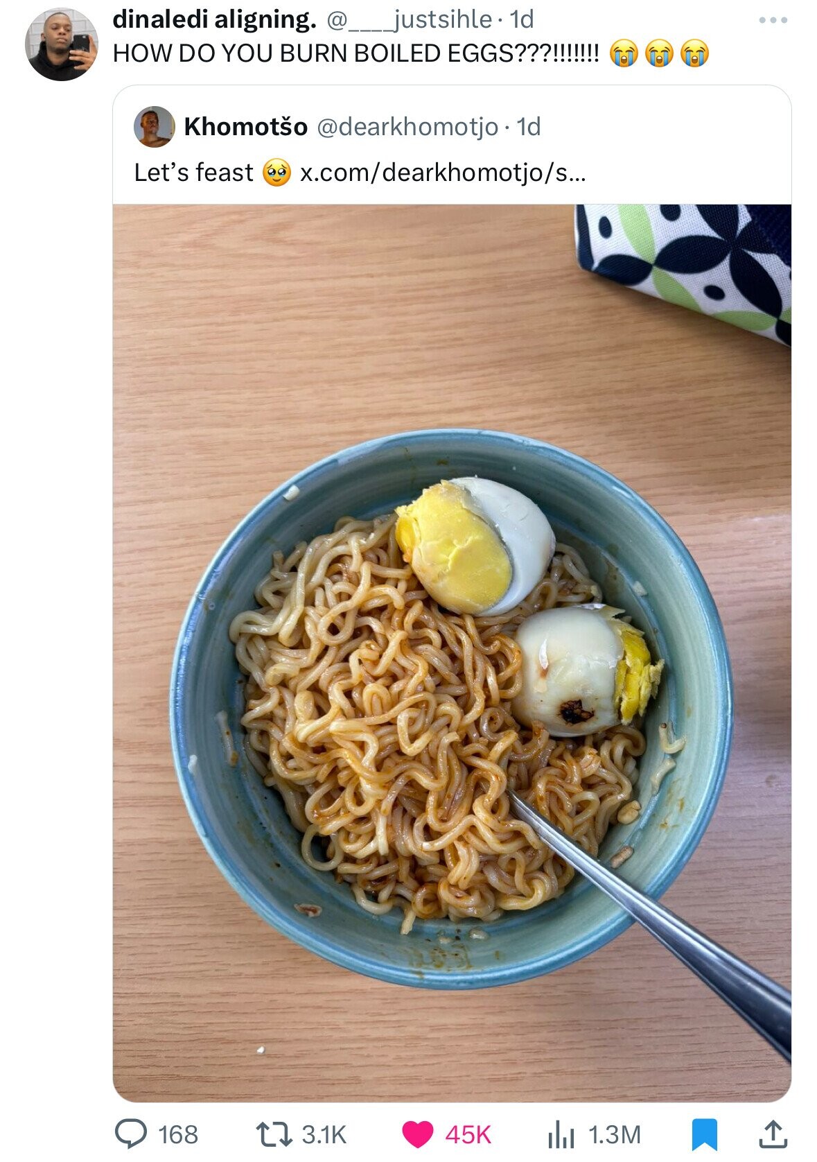 dinaledi aligning. @__justsihle. 1d HOW DO YOU BURN BOILED EGGS???!!!!!!! Khomotšo @dearkhomotjo . 1d Let's feast x.com/dearkhomotjo/s... 168 3.1K 45K 1.3M