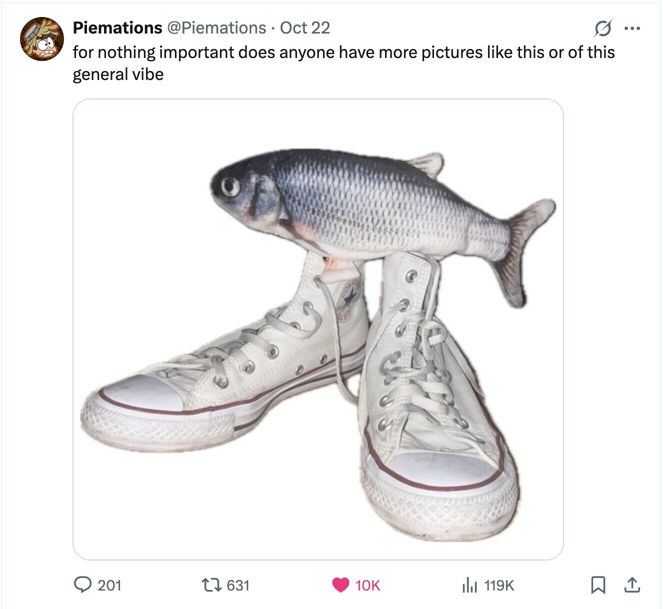 Piemations @Piemations Oct 22 G ... for nothing important does anyone have more pictures like this or of this general vibe 201 631 10K del 119K