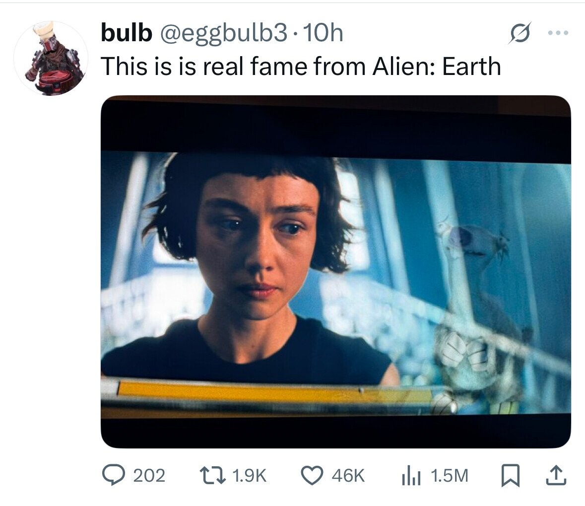 bulb @eggbulb3.10h S ... This is is real fame from Alien: Earth 202 1.9K 46K del 1.5M 