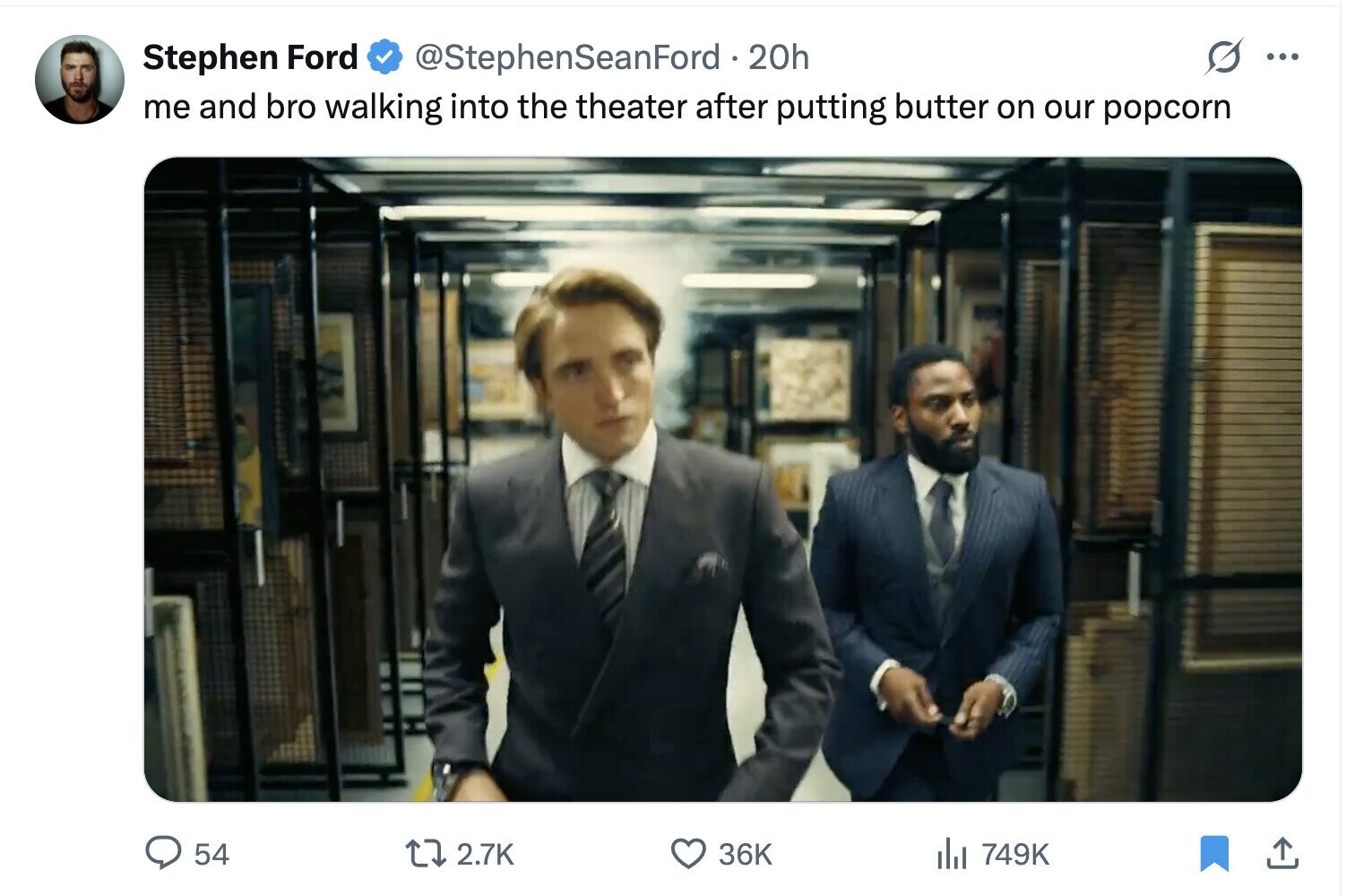 Stephen Ford @StephenSeanFord . 20h ... me and bro walking into the theater after putting butter on our popcorn 54 2.7K 36K del 749K 