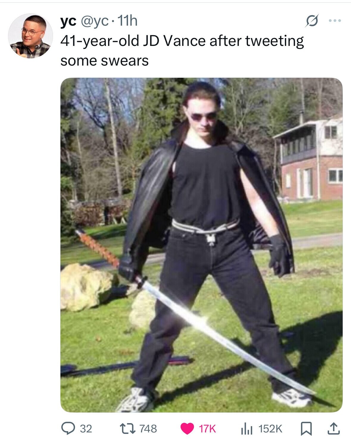 ус @yc 11h s ... 41-year-old JD Vance after tweeting some swears 32 748 17K 152K 