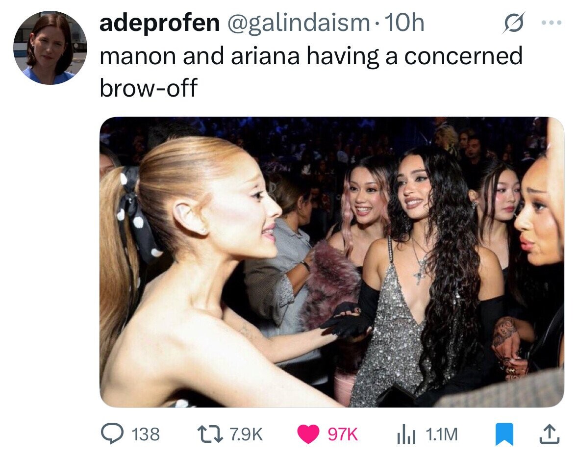 adeprofen @galindaism 10h ... manon and ariana having a concerned brow-off 138 7.9K 97K del 1.1M 