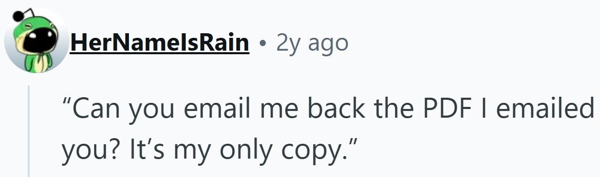 HerNamelsRain . 2y ago Can you email me back the PDF | emailed you? It's my only copy.