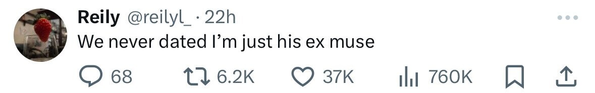 Reily @reilyl_ . 2 22h We never dated I'm just his ex muse 68 6.2K 37K 760K 