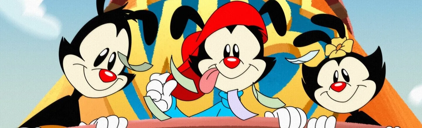 15 Pearls of Wisdom from the Animaniacs