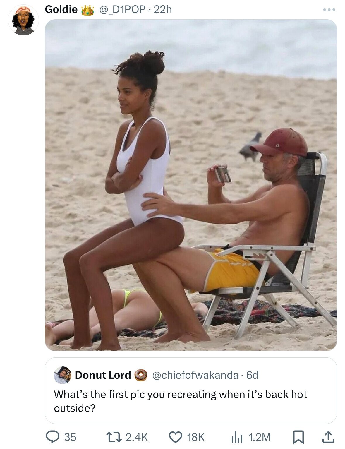 Goldie @_D1POP.22h ... Donut Lord @chiefofwakanda 6d What's the first pic you recreating when it's back hot outside? 35 2.4K 18K 1.2M 