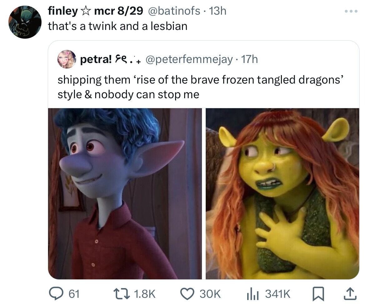 mcr 8/29 @batinofs . 13h finley that's a twink and a lesbian petra! se.t @peterfemmejay 17h shipping them 'rise of the brave frozen tangled dragons' style & nobody can stop me 61 1.8K 30K 341K 
