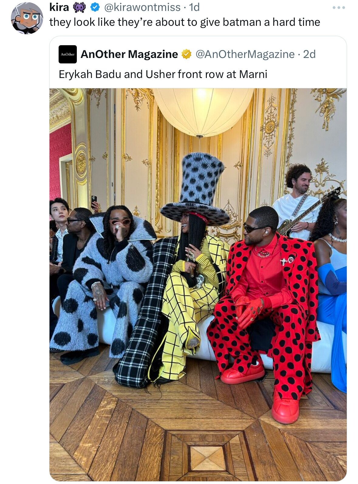 kira @kirawontmiss 1d they look like they're about to give batman a hard time AnOther AnOther Magazine @AnOtherMagazine.2d Erykah Badu and Usher front row at Marni